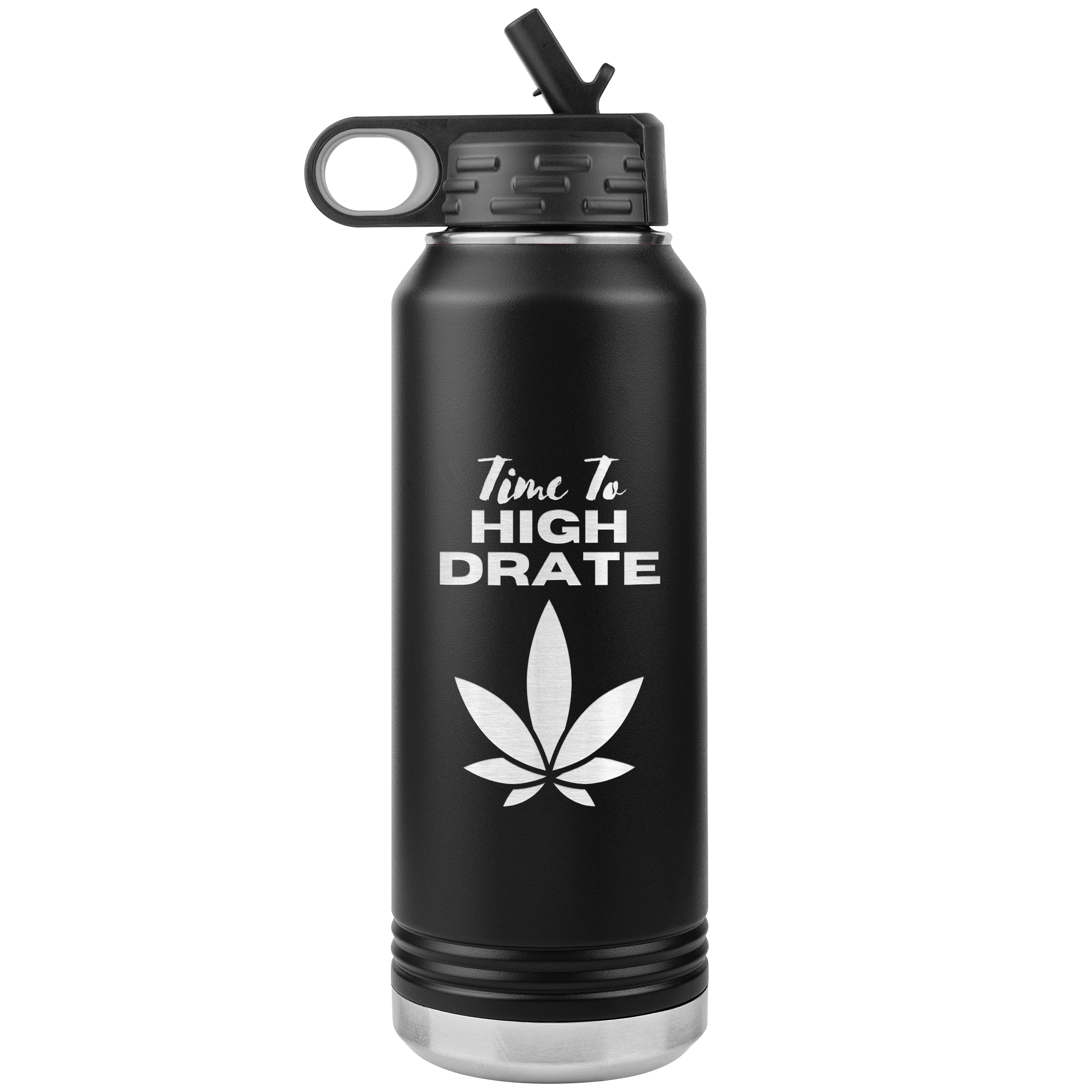 Time To Hydrate Cannabis Leaf Water Bottle 32 oz